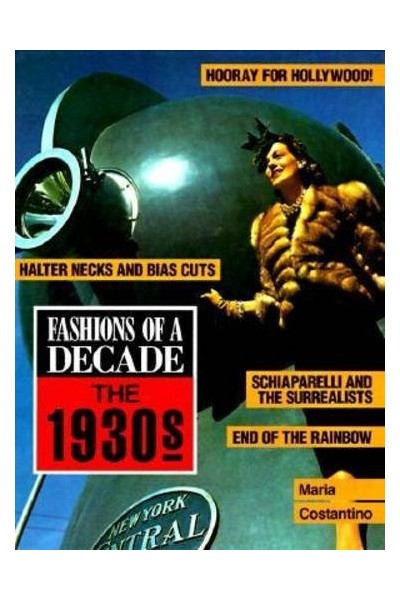 Fashions of a Decade : The 1930s